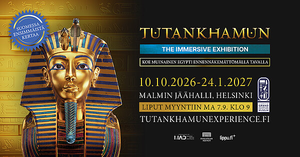 TUTANKHAMUN – THE IMMERSIVE EXHIBITION ENSIMMÄISTÄ KERTAA SUOMEEN!