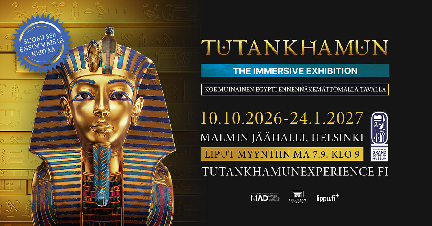 TUTANKHAMUN – THE IMMERSIVE EXHIBITION ENSIMMÄISTÄ KERTAA SUOMEEN!